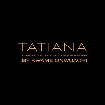 Cover image for TATIANA, By Kwame Onwuachi